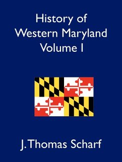 History of Western Maryland, Volume I History of Western Maryland, Volume I