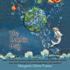 The Dolphin Way - Gillrie-Fraser, Margaret