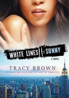 White Lines II: Sunny; A Novel - Brown, Tracy