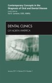 Contemporary Concepts in the Diagnosis of Oral and Dental Disease, an Issue of Dental Clinics