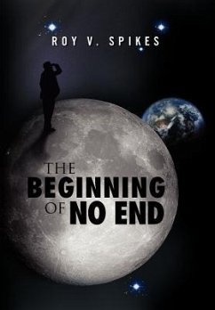 The Beginning of No End - Spikes, Roy V.