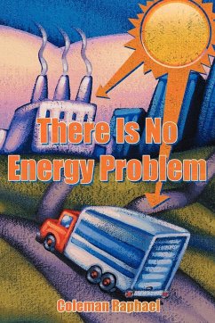 There Is No Energy Problem - Raphael, Coleman