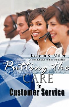 Putting the Care in Customer Service - Miller, Kokeita K.