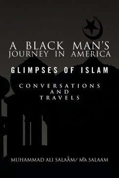 A Black Man's Journey in America - Salaam, Muhammad Ali; Salaam, Ma