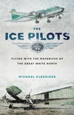 The Ice Pilots - Vlessides, Michael