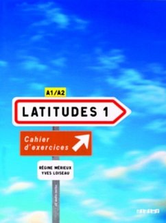 Latitudes - Méthode de français - A1/A2