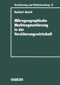 Mikrogeographische Marktsegmentierung in der Versicherungswirtschaft - Jänsch, Norbert