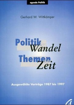 Politik im Wandel, Themen der Zeit - Wittkämper, Gerhard W.