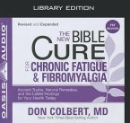 The New Bible Cure for Chronic Fatigue and Fibromyalgia (Library Edition)