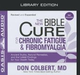 The New Bible Cure for Chronic Fatigue and Fibromyalgia (Library Edition)