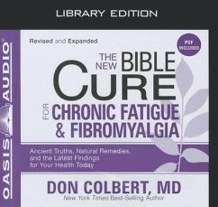 The New Bible Cure for Chronic Fatigue and Fibromyalgia (Library Edition) - Colbert, Don