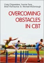Overcoming Obstacles in CBT - Chigwedere, Craig; Tone, Yvonne; Fitzmaurice, Brian; Mcdonough, Michael
