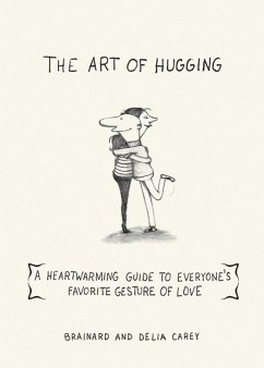 The Art of Hugging - Carey, Brainard; Carey, Delia