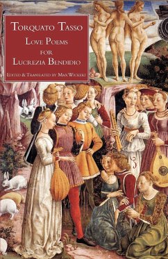 Love Poems for Lucrezia Bendidio - Tasso, Torquato