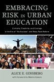 Embracing Risk in Urban Education