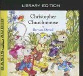 Christopher Churchmouse (Library Edition)