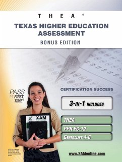 Thea Texas Higher Education Assessment Bonus Edition: Thea, Ppr Ec-12, Generalist 4-8 111 Teacher Certification Study Guide - Wynne, Sharon A.