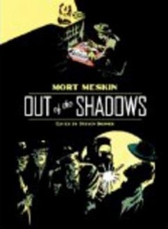 Out of the Shadows - Meskin, Mort