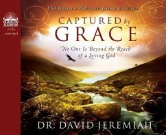 Captured by Grace: No One Is Beyond the Reach of a Loving God - Jeremiah, David