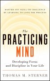 The Practicing Mind