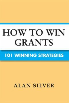 How to Win Grants - Silver, Alan