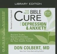 The New Bible Cure for Depression and Anxiety (Library Edition) - Colbert, Don