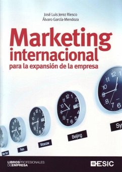 Marketing internacional para la expansión de la empresa - García Mendoza, Álvaro; Jerez Riesco, José Luis