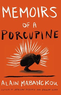 Memoirs of a Porcupine - Mabanckou, Alain