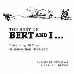 Best of Bert and I: Celebrating 50 Years of Stories from Downeast