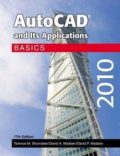 AutoCAD and Its Applications 2010: Basics - Shumaker, Terence M.