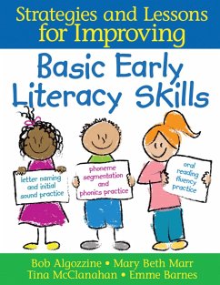 Strategies and Lessons for Improving Basic Early Literacy Skills - Algozzine, Bob; Barnes, Emme