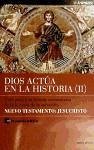 Dios actúa en la Historia (2) - Nuevo Testamento: Jesucristo