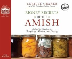 Money Secrets of the Amish (Library Edition): Finding True Abundance in Simplicity, Sharing, and Saving - Craker, Lorilee