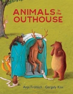 Animals in the Outhouse - Frohlich, Anja