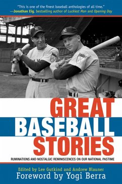 Great Baseball Stories - Blauner, Andrew; Gutkind, Lee