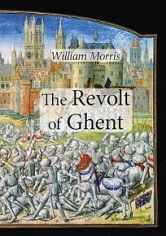 The Revolt of Ghent - Morris, William