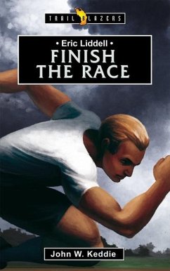 Cover Eric Liddell: Finish the Race