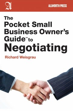 The Pocket Small Business Owner's Guide to Negotiating - Weisgrau, Richard