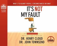 It's Not My Fault (Library Edition): The No-Excuse Plan to Put You in Charge of Your Life - Cloud, Henry; Townsend, John