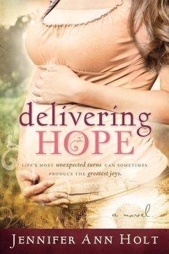 Delivering Hope - Holt, Jennifer A.; Jennifer Ann Holt