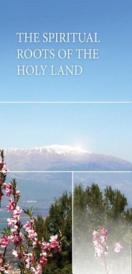 The Spiritual Roots of the Holy Land - Laitman, Michael