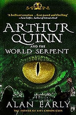 Arthur Quinn and the World Serpent - Early, Alan