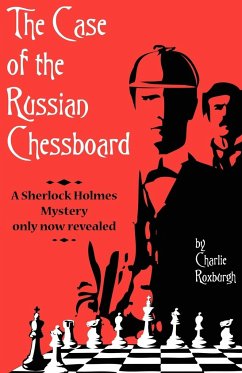 The Case of the Russian Chessboard - Roixburgh, Charlie; Roxburgh, Charlie