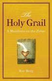 Holy Grail: A Manifesto on the Zohar