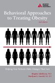 Behavioral Approaches to Treating Obesity: Helping Your Patients Make Changes That Last