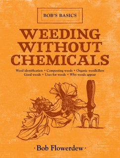 Weeding Without Chemicals - Flowerdew, Bob