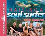 Raising a Soul Surfer (Library Edition): One Family's Epic Tale