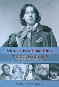 More Lives Than One: The Remarkable Wilde Family Through the Generations - Hanberry, Gerard