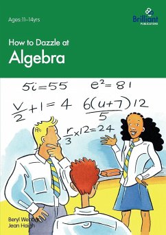 How to Dazzle at Algebra - Webber, Beryl; Haigh, Jean