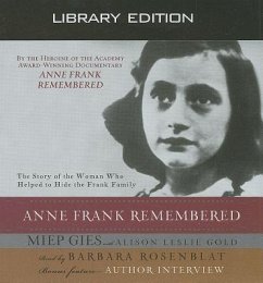 Anne Frank Remembered (Library Edition) - Gies, Miep; Gold, Alison Leslie